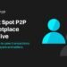 Bitget Launches Spot P2P Market to Support Early Investment Before Major CEX Listing