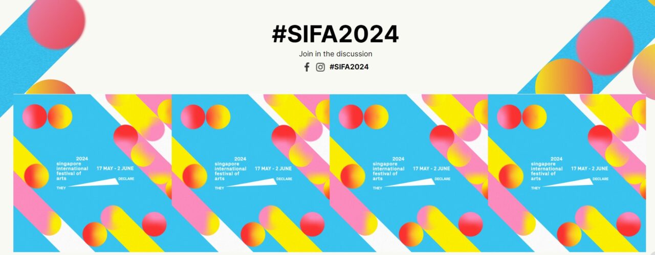 SINGAPORE INTERNATIONAL FESTIVAL OF ARTS (SIFA) 2024